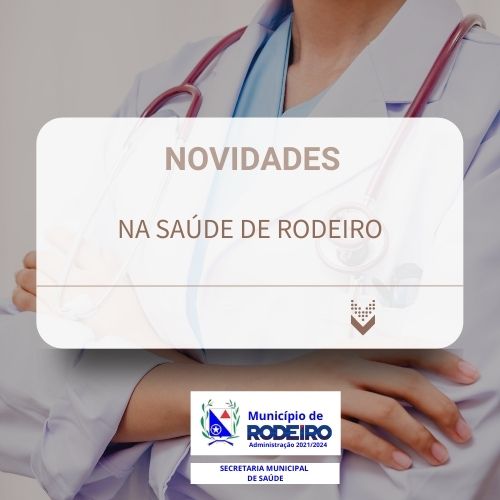 NOVAS CONTRATAÇÕES PARA SAÚDE DE RODEIRO