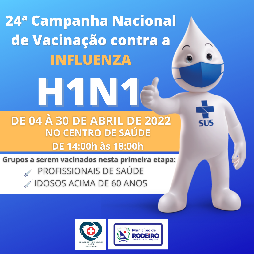 24ª Campanha de Vacinação contra a INFLUENZA (H1N1).