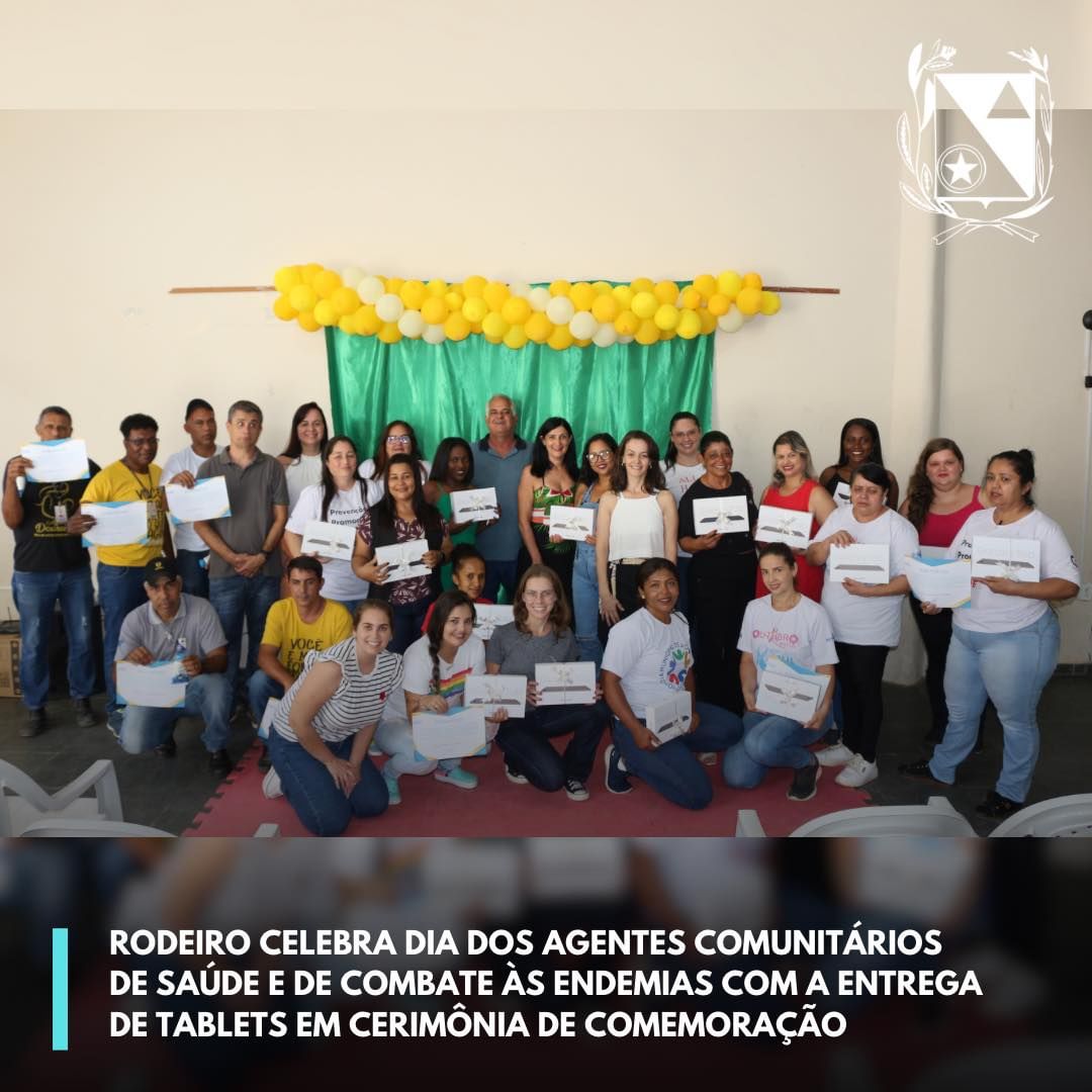 Rodeiro celebra Dia dos Agentes Comunitários de Saúde e de Combate às Endemias com a entrega de tablets em cerimônia de comemoração.