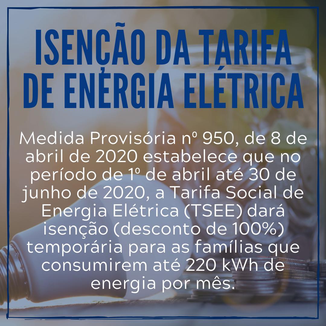 Famílias com consumo mensal de até 220 kWk de energia por mês poderão pedir isenção temporária da Tarifa Social